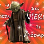 Qué significa que la fuerza del viernes te acompañe" fuerza-viernes