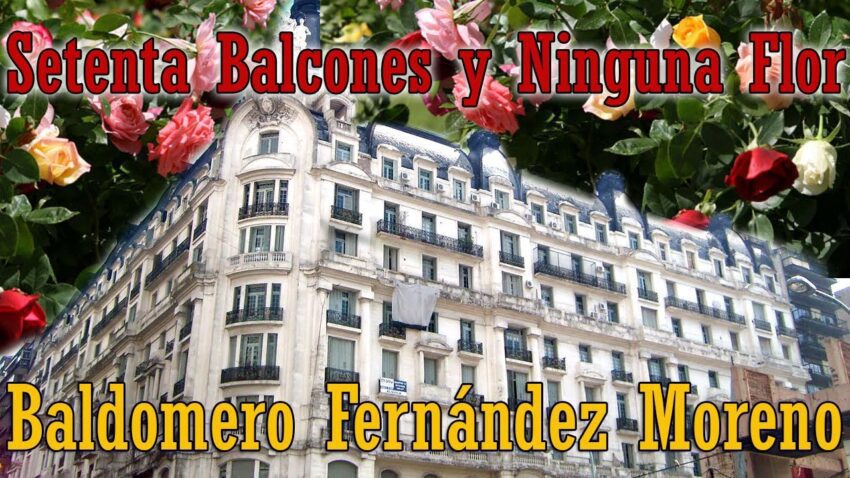 Qué significa Setenta balcones y ninguna flor» de Baldomero Fernández Moreno»
